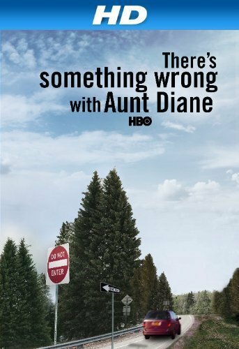 There's Something Wrong with Aunt Diane (2011)